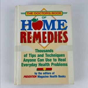 The Doctors Book of Home Remedies 1990 Hardcover Prevention Magazine Health DIY